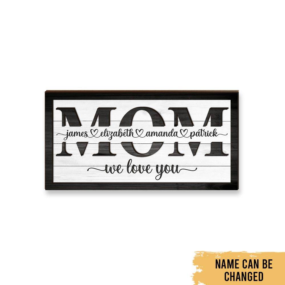 Mom We Love You - Mother's Day Farmhouse Decoration - Personalized 2-Layer Wooden Art